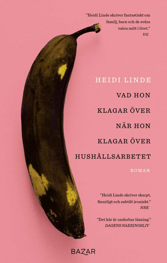 Linde, Heidi | Vad hon klagar över när hon klagar över hushållsarbetet