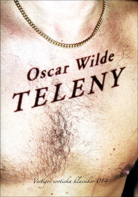 Wilde, Oscar | Teleny eller Medaljens baksida