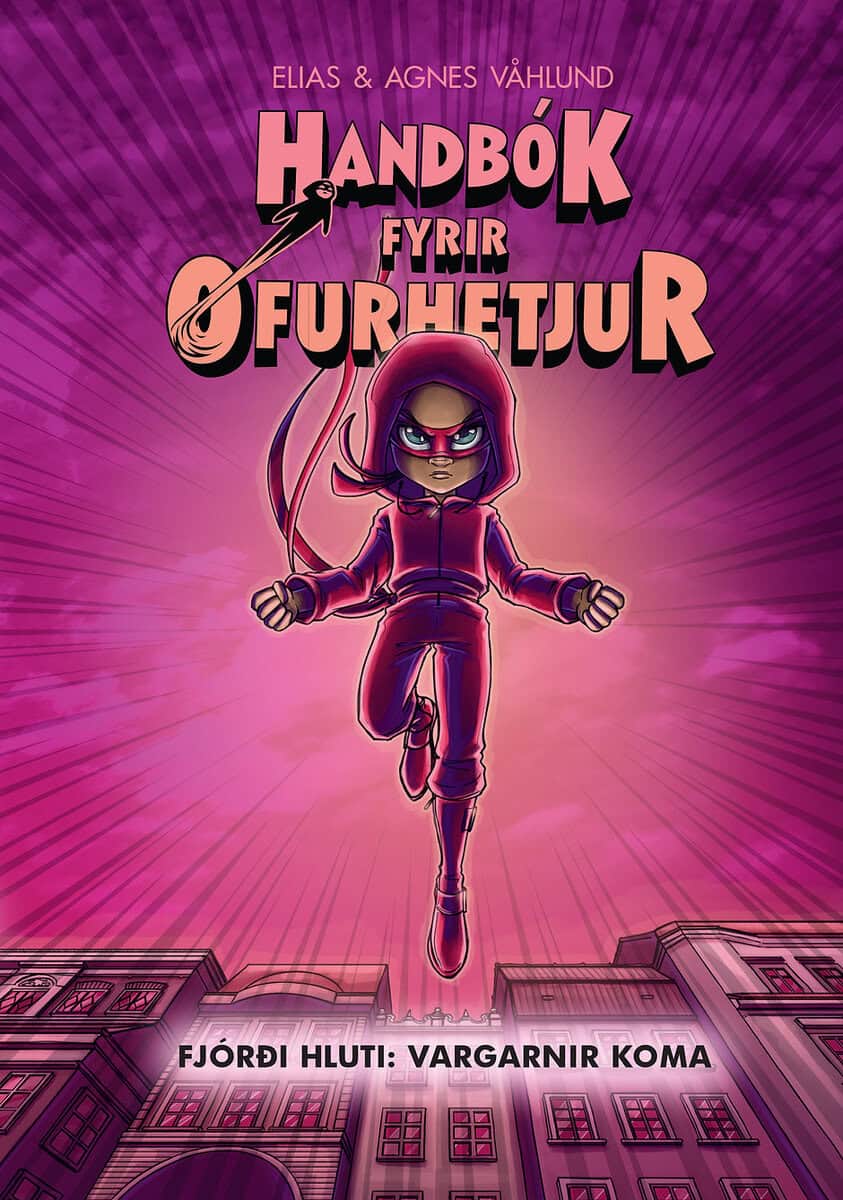 Våhlund, Elias | Handbok för superhjältar : Vargen kommer (Isländska)