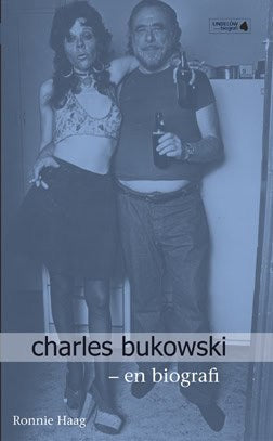 Haag, Ronnie | Charles Bukowski : Biografi