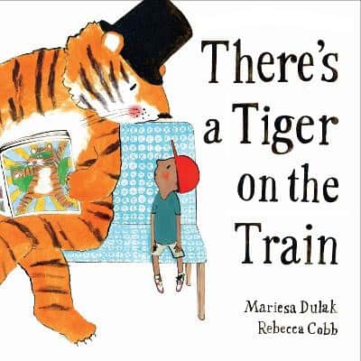 Dulak, Mariesa | There's a Tiger on the Train