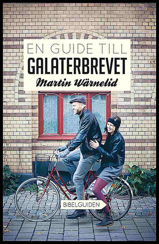 Wärnelid, Martin | En guide till Galaterbrevet