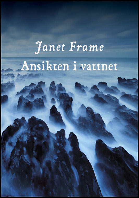 Frame, Janet | Ansikten i vattnet