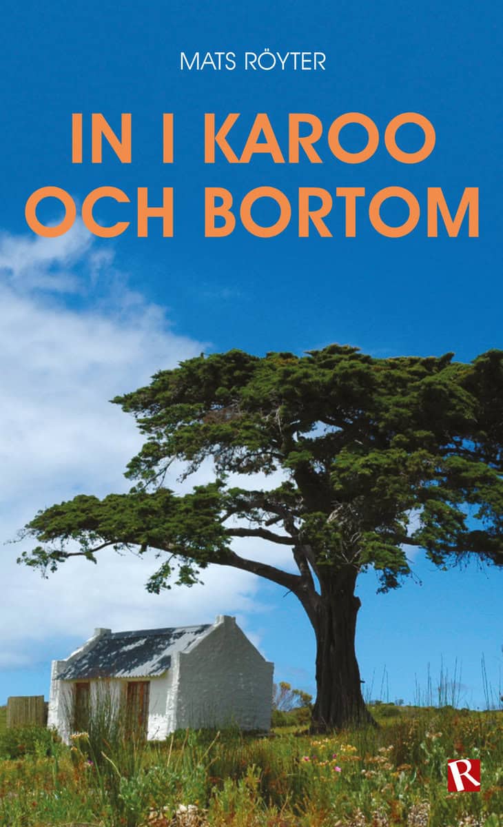 Röyter, Mats | In i Karoo och bortom