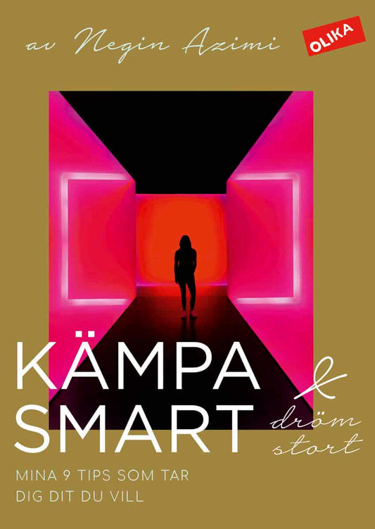 Azimi, Negin | Milton, Leone | Kämpa smart & dröm stort : Mina 9 tips som tar dig dit du vill