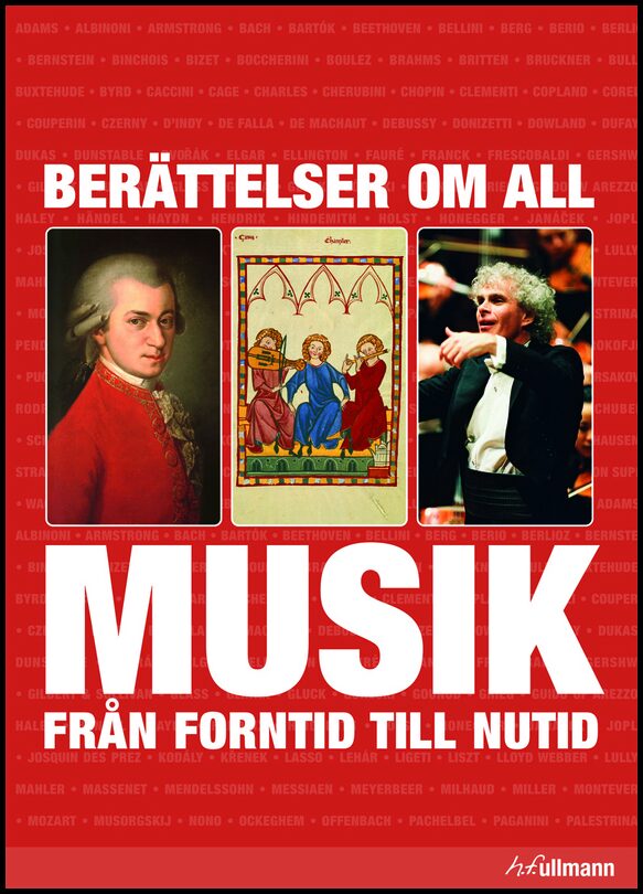 Lord, Maria | Snelsson, John | Berättelser om all musik från forntid till nutid