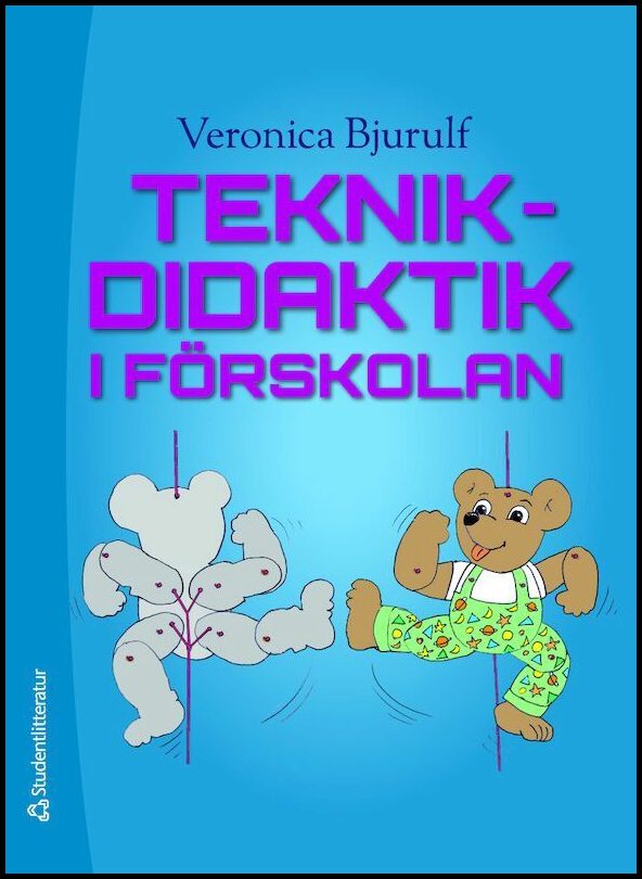 Bjurulf, Veronica | Teknikdidaktik i förskolan