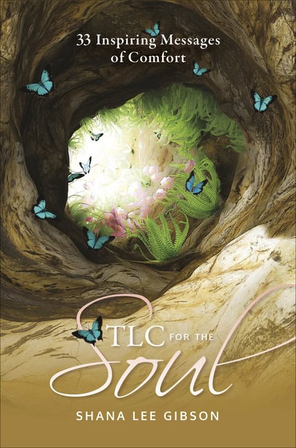 Gibson, Shana Lee | TLC for the Soul