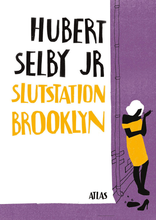 Selby Jr, Hubert | Slutstation Brooklyn