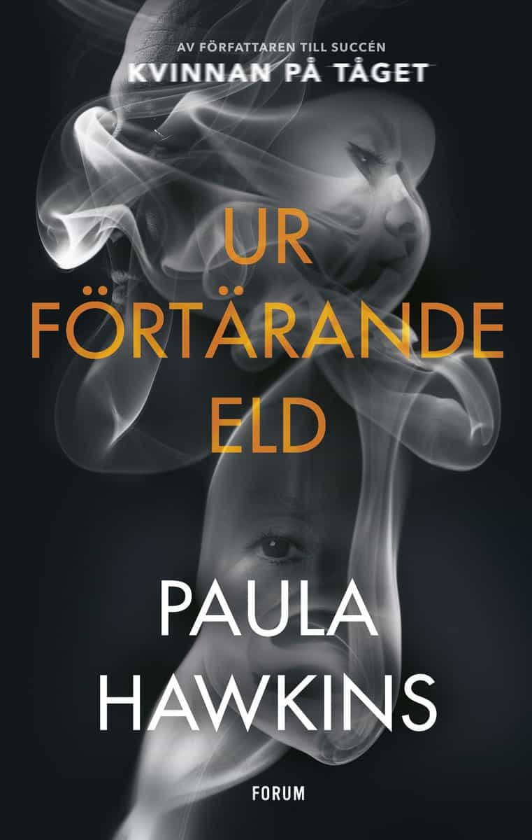 Hawkins, Paula | Ur förtärande eld