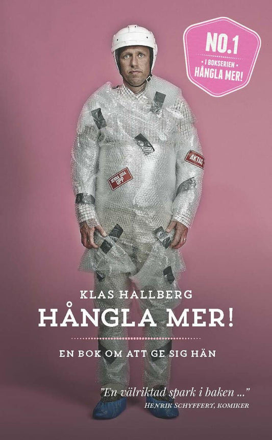 Hallberg, Klas | Hångla mer! : En bok om att ge sig hän