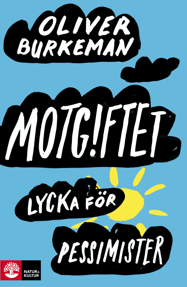 Burkeman, Oliver | Motgiftet : Lycka för pessimister