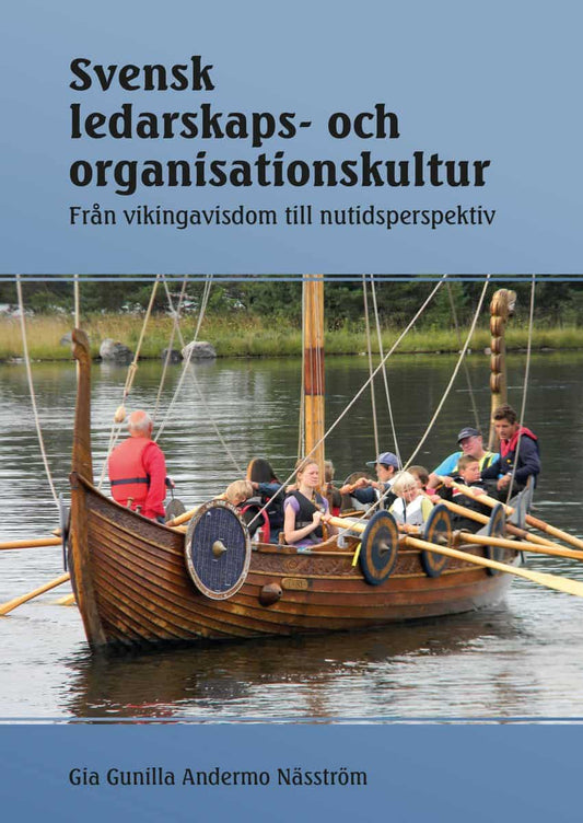 Andermo Näsström, Gia Gunilla | Svensk ledarskaps- och organisationskultur : Från vikingavisdom till nutidsperspektiv