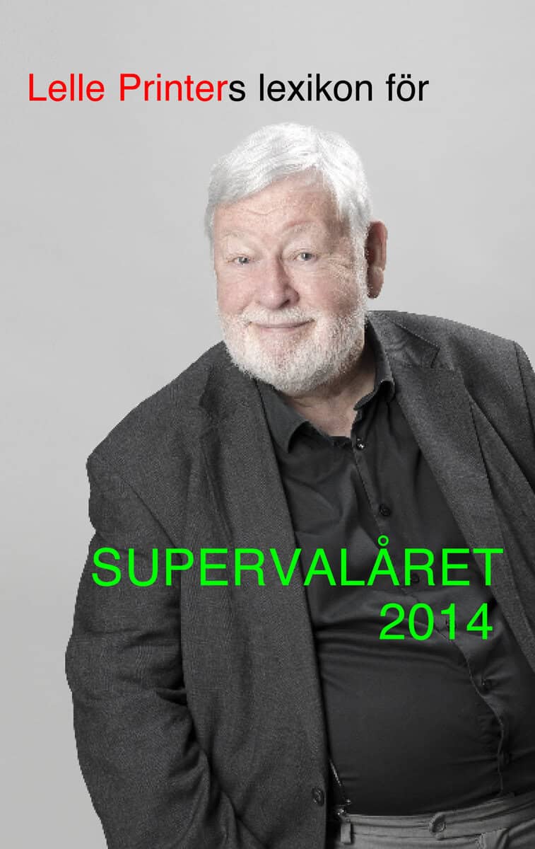 Printer, Lelle | Lelle Printers lexikon för supervalåret 2014