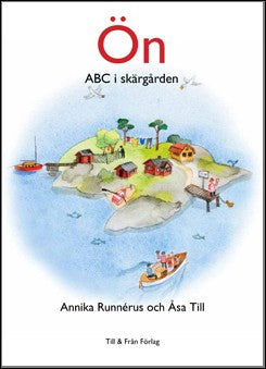 Runnérus, Annika| Till, Åsa | Ön : ABC i skärgården