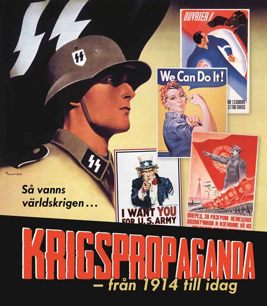 Frankson, Anders | Nyberg, Andreas [red.] | Krigspropaganda : Från 1914 till idag