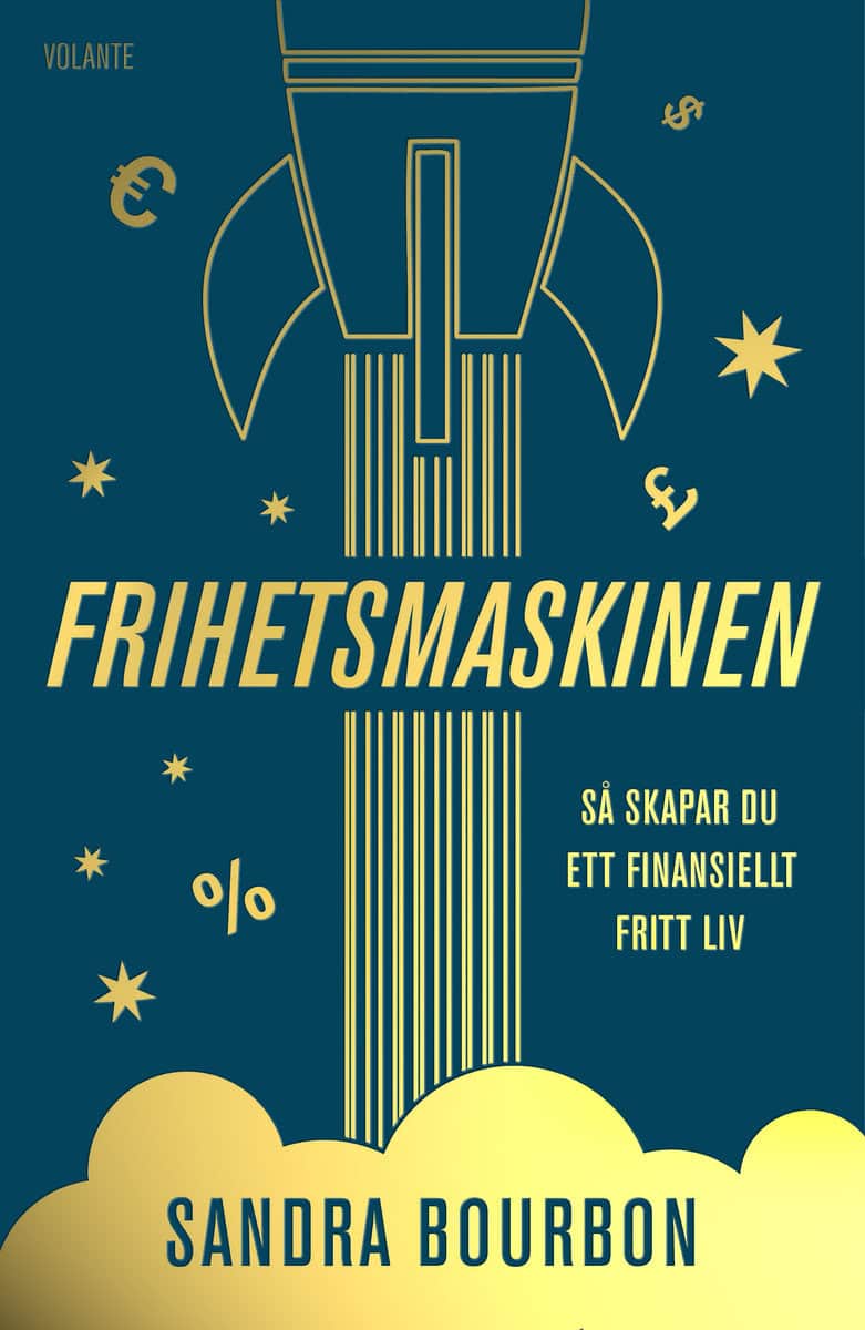 Bourbon, Sandra | Frihetsmaskinen : Så skapar du ett finansiellt fritt liv