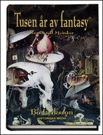 Eriksson, Bo | Tusen år av fantasy : Resan till Mordor