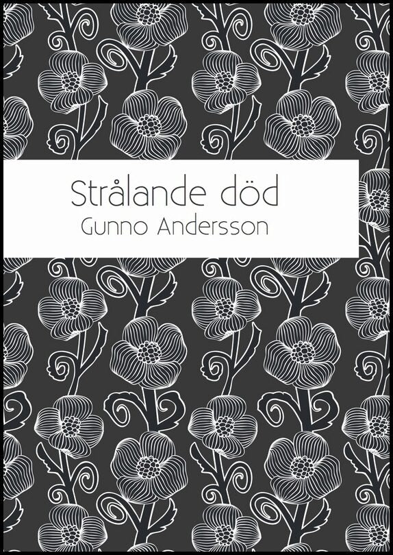 Andersson, Gunno | Strålande död