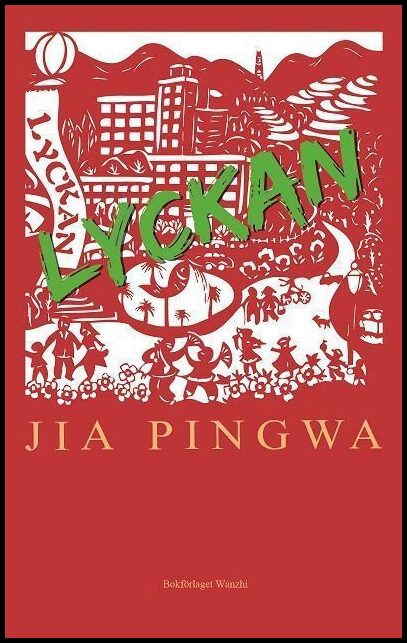 Jia, Pingwa | Lyckan