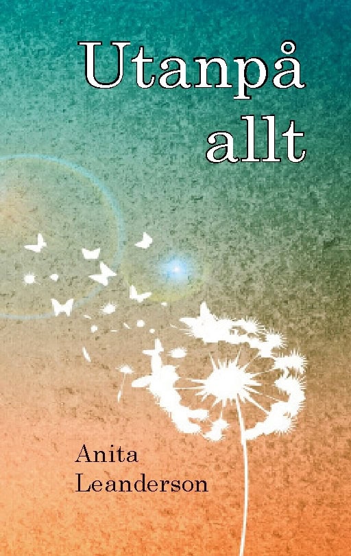 Leanderson, Anita | Utanpå allt