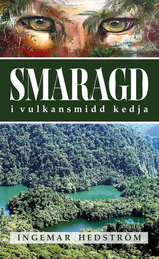 Hedström, Ingemar | Smaragd i vulkansmidd kedja