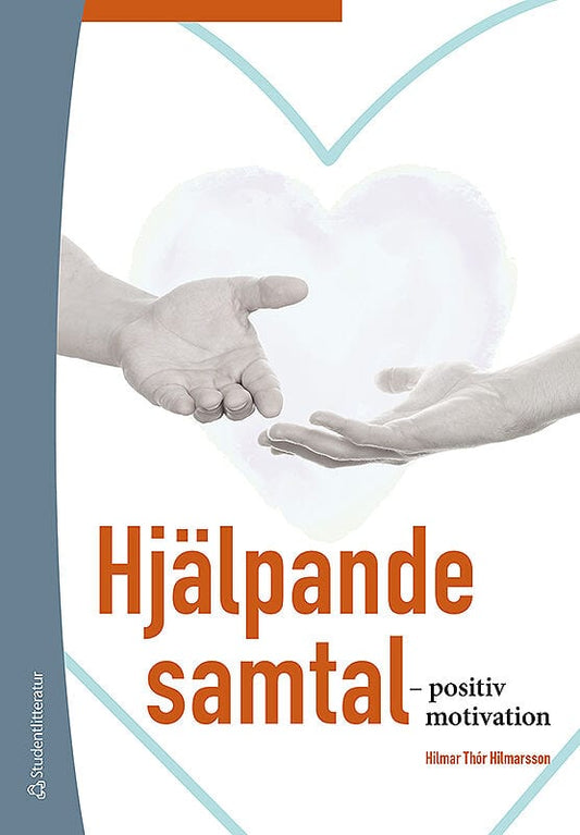 Hilmarsson, Hilmar Thór | Hjälpande samtal : - positiv motivation