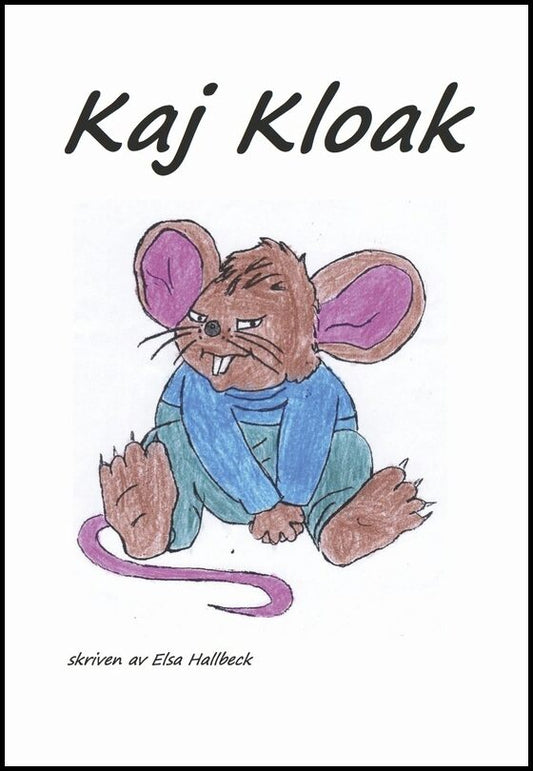 Hallbeck, Elsa | Kaj Kloak