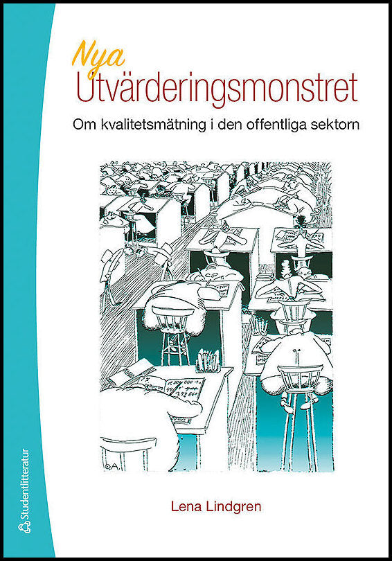 Lindgren, Lena | Nya utvärderingsmonstret : Om kvalitetsmätning i den offentliga sektorn