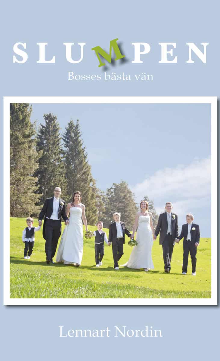 Nordin, Lennart | Slumpen : Bosses bästa vän