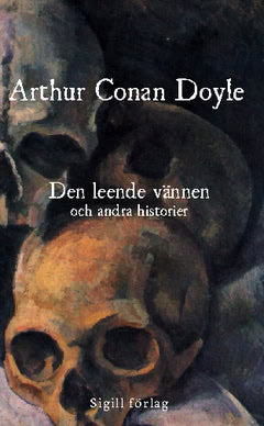 Doyle, Arthur Conan | Den leende vännen och andra historier