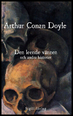 Doyle, Arthur Conan | Den leende vännen och andra historier