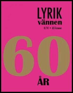 Clara, Möller | Klara, Rasmussen [red.] | Lyrikvännen 4(2014) 60 år