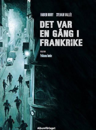 Nury, Fabien | Det var en gång i Frankrike. Polisens heder