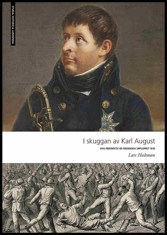 Hultman, Lars | I skuggan av Karl August