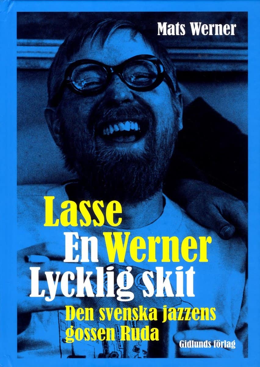 Werner, Mats | Lasse Werner : En lycklig skit