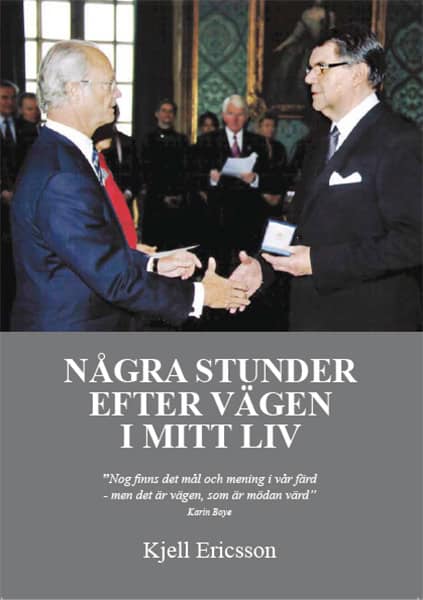 Ericsson, Kjell | Några stunder efter vägen i liv