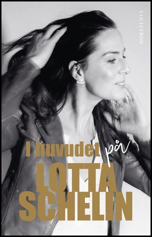 Schelin, Lotta| Schelin, Rebecca | I huvudet på Lotta Schelin