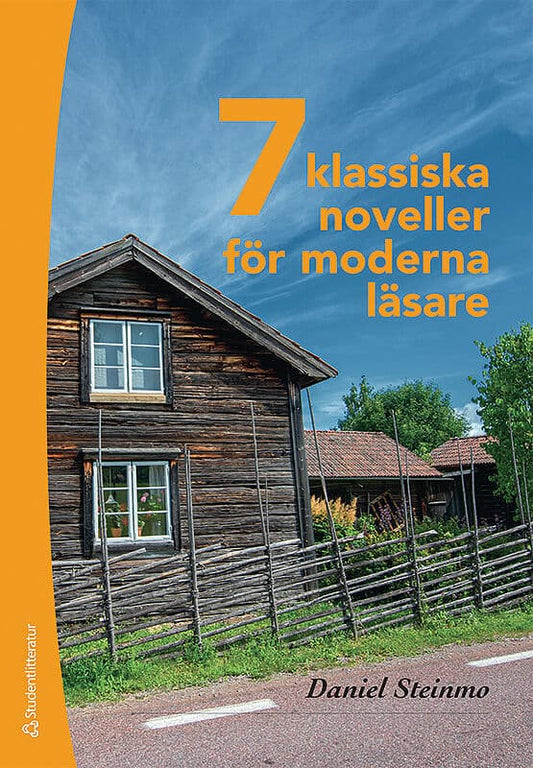 Steinmo, Daniel | 7 klassiska noveller för moderna läsare