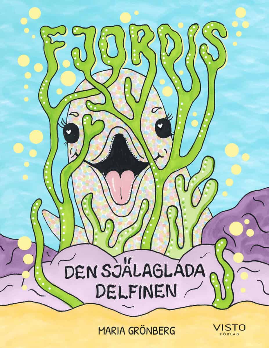 Grönberg, Maria | Fjordis, den själaglada delfinen