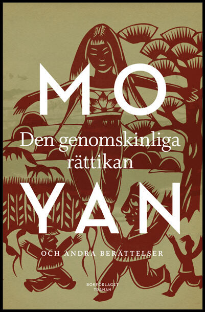 Yan, Mo | Den genomskinliga rättikan