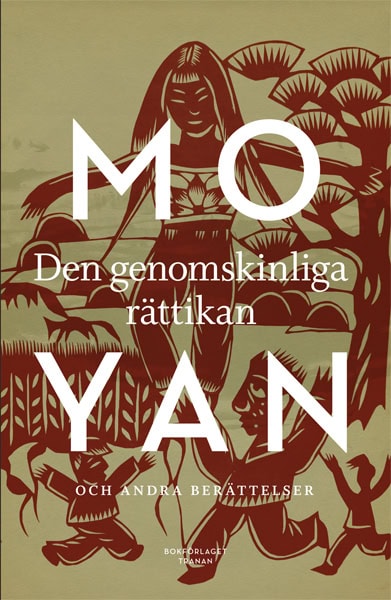 Yan, Mo | Den genomskinliga rättikan