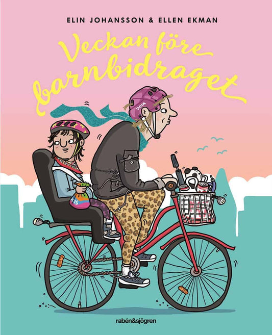 Johansson, Elin | Ekman, Ellen | Veckan före barnbidraget