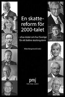 Bergstrand, Mats [red.] | En skattereform för 2000-talet : Elva röster om hur Sverige får ett bättre skattesystem