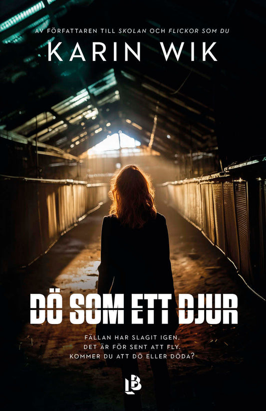 Wik, Karin | Dö som ett djur