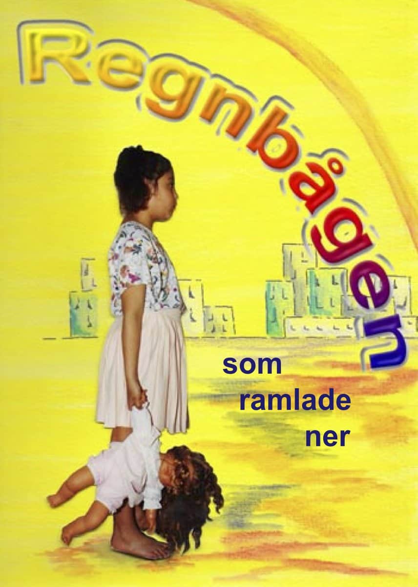 Ruejas, Lory | När regnbågen ramlade ner