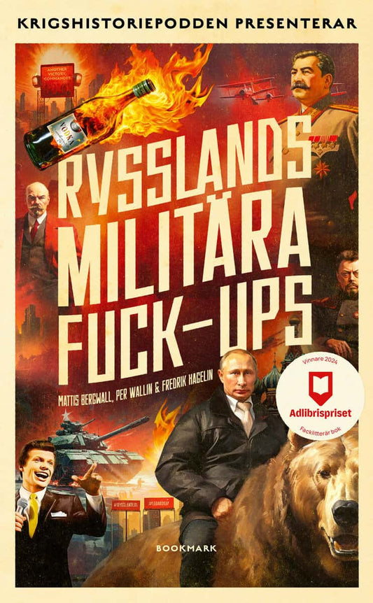 Bergwall, Mattis | Wallin, Per | Hagelin, Fredrik | Rysslands militära fuck-ups