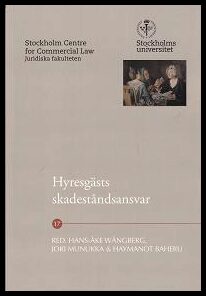 Wängberg, Hans-Åke | Munukka, Jori | Baheru, Haymanot | Hyresgästs skadeståndsansvar