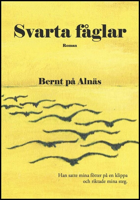 Bernt på Alnäs | Svarta fåglar : Roman