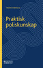 Fredrik Kärrholm | PRAKTISK POLISKUNSKAP
